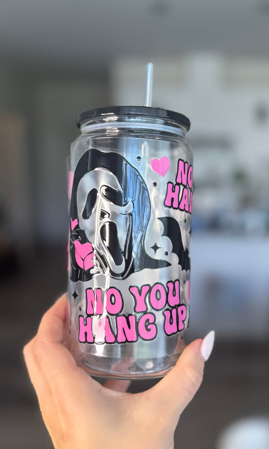 Modèle 16 oz - No you hang up